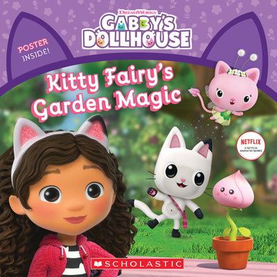 Kitty Fairy's Garden Magic (Gabby's Dollhouse Storybook) by Martins, Gabhi