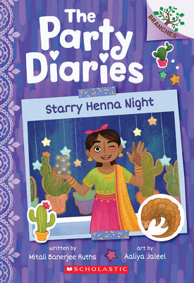 Starry Henna Night: A Branches Book (the Party Diaries #2) by Ruths, Mitali Banerjee