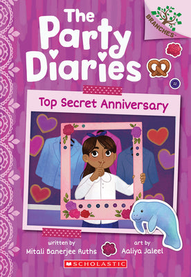 Top Secret Anniversary: A Branches Book (the Party Diaries #3) by Ruths, Mitali Banerjee