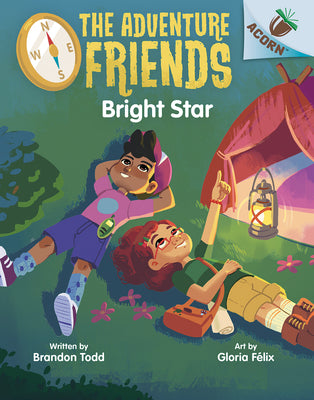 Bright Star: An Acorn Book (the Adventure Friends #3) by Todd, Brandon