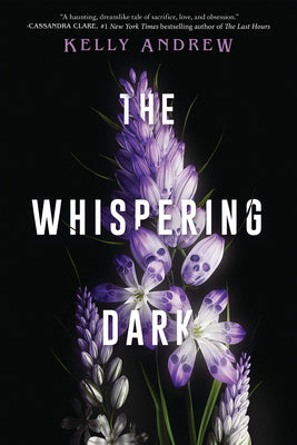 The Whispering Dark by Andrew, Kelly