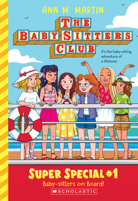 Baby-Sitters on Board! (the Baby-Sitters Club: Super Special #1) by Martin, Ann M.