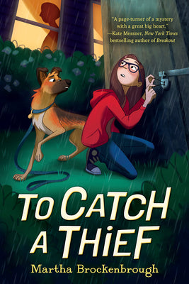 To Catch a Thief by Brockenbrough, Martha