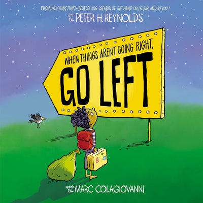 When Things Aren't Going Right, Go Left by Colagiovanni, Marc