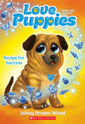 Recipe for Success (Love Puppies #4) by Brown-Wood, Janay