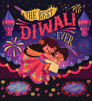 The Best Diwali Ever by Shah, Sonali