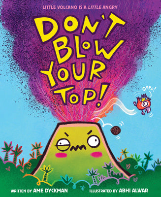 Don't Blow Your Top! by Dyckman, Ame