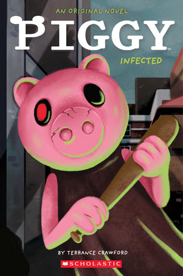 Infected: An Afk Book (Piggy Original Novel) by Crawford, Terrance