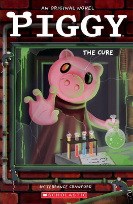 Piggy: The Cure: An Afk Book by Crawford, Terrance