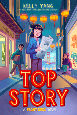 Top Story (Front Desk #5) by Yang, Kelly