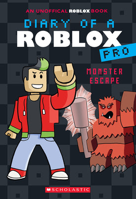 Monster Escape (Diary of a Roblox Pro #1) by Avatar, Ari