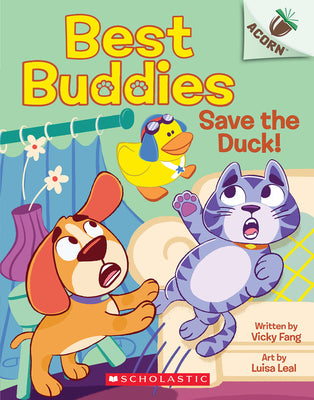 Save the Duck!: An Acorn Book (Best Buddies #2) by Fang, Vicky
