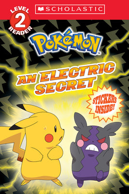 An Electric Secret (Pokémon: Scholastic Reader, Level 2) by Barbo, Maria S.