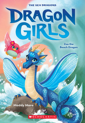 Zoe the Beach Dragon (Dragon Girls #11) by Mara, Maddy