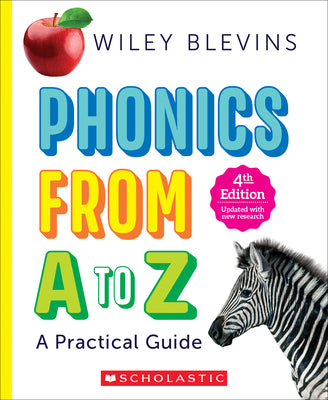 Phonics from A to Z, 4th Edition: A Practical Guide by Blevins, Wiley