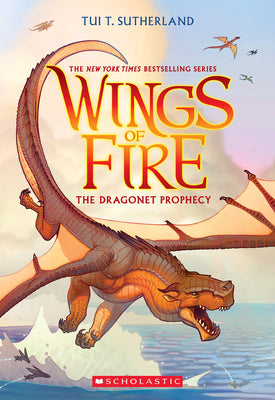The Dragonet Prophecy (Wings of Fire #1) by Sutherland, Tui T.