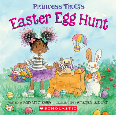Princess Truly's Easter Egg Hunt by Greenawalt, Kelly