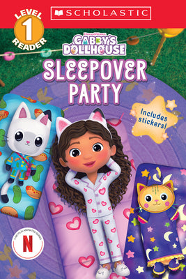 Gabby's Dollhouse: Sleepover Party (Scholastic Reader, Level 1) by Reyes, Gabrielle