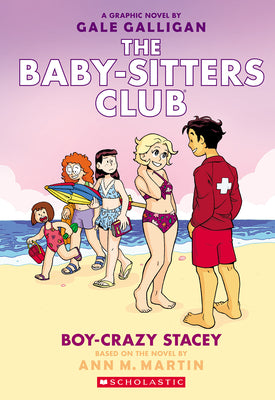 Boy-Crazy Stacey: A Graphic Novel (the Baby-Sitters Club #7) by Martin, Ann M.
