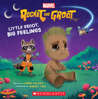 Little Groot, Big Feeling (Marvel's Rocket and Groot Storybook) by Valdez, Kiara
