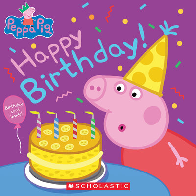Happy Birthday! (Peppa Pig) by Auerbach, Annie