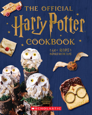 The Official Harry Potter Cookbook: 40+ Recipes Inspired by the Films by Farrow, Joanna