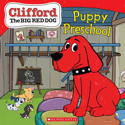 Puppy Preschool (Clifford the Big Red Dog Storybook) by Bridwell, Norman
