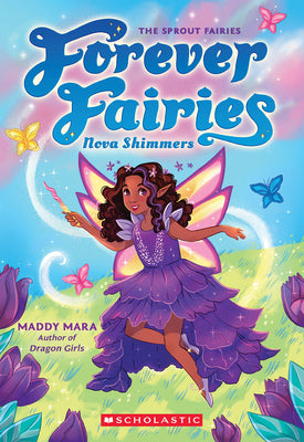 Nova Shimmers (Forever Fairies #2) by Mara, Maddy