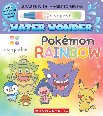 Pok?mon Rainbow! (Monpok? Water Wonder) by Scholastic