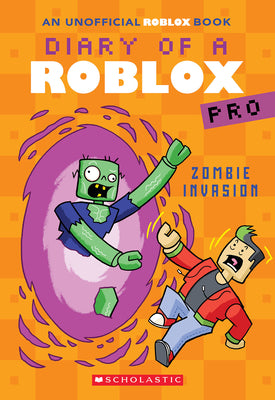 Zombie Invasion (Diary of a Roblox Pro #5: An Afk Book) by Avatar, Ari