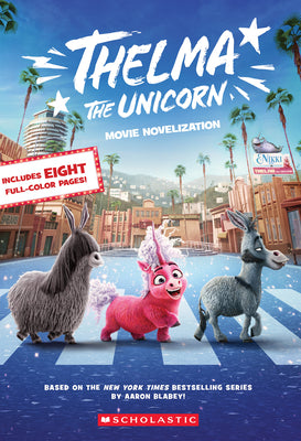 Thelma the Unicorn (Movie Novelization) by Howard, Kate