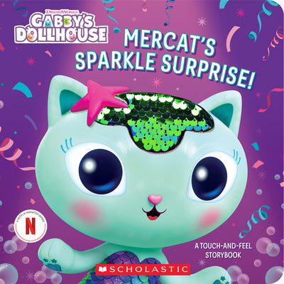 Mercat's Sparkle Surprise!: A Touch-And-Feel Storybook (Gabby's Dollhouse) by Scholastic