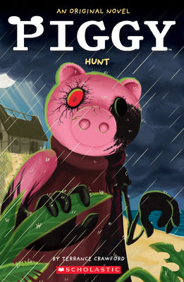 Piggy: Hunt: An Afk Novel by Crawford, Terrance