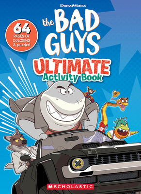 The Bad Guys Movie Ultimate Activity Book by Scholastic