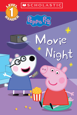 Movie Night (Peppa Pig: Scholastic Level 1 Reader #13) by Scholastic