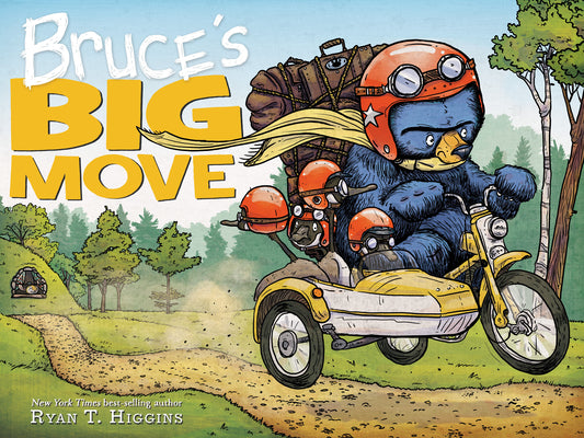 Bruce's Big Move-A Mother Bruce Book by Higgins, Ryan T.