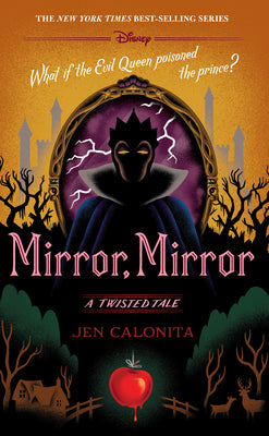 Mirror, Mirror-A Twisted Tale by Calonita, Jen