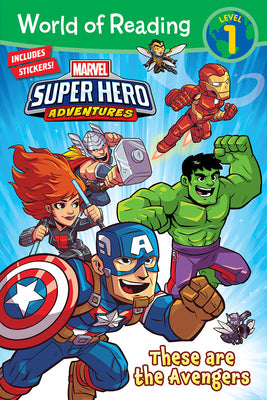 World of Reading: Marvel Super Hero Adventures: These Are the Avengers-Level 1 by West, Alexandra C.