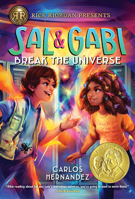 Rick Riordan Presents: Sal and Gabi Break the Universe-A Sal and Gabi Novel, Book 1 by Hernandez, Carlos