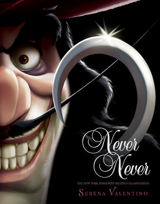 Never Never-Villains, Book 9 by Valentino, Serena