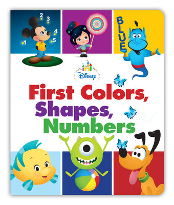 Disney Baby: First Colors, Shapes, Numbers by Disney Books