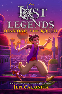 Lost Legends: Diamond in the Rough by Calonita, Jen