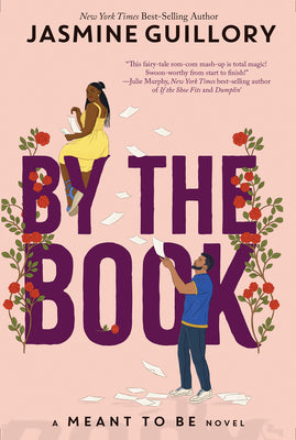 By the Book-A Meant to Be Novel by Guillory, Jasmine