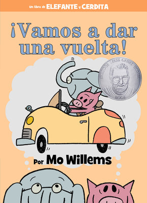 ¡Vamos a Dar Una Vuelta! (an Elephant and Piggie Book, Spanish Edition) by Willems, Mo