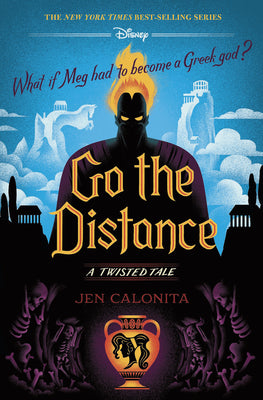 Go the Distance-A Twisted Tale by Calonita, Jen