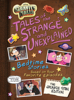 Gravity Falls: Gravity Falls: Tales of the Strange and Unexplained: (Bedtime Stories Based on Your Favorite Episodes!) by Disney Books