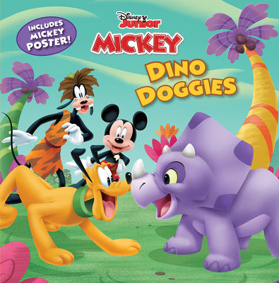 Mickey Mouse Funhouse: Dino Doggies by Disney Books