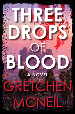 Three Drops of Blood by McNeil, Gretchen