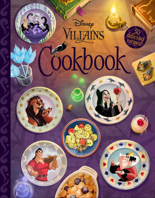 The Disney Villains Cookbook by Disney Books