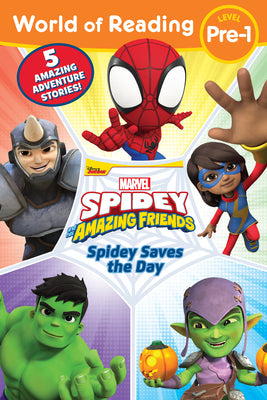 World of Reading: Spidey Saves the Day: Spidey and His Amazing Friends by Disney Books